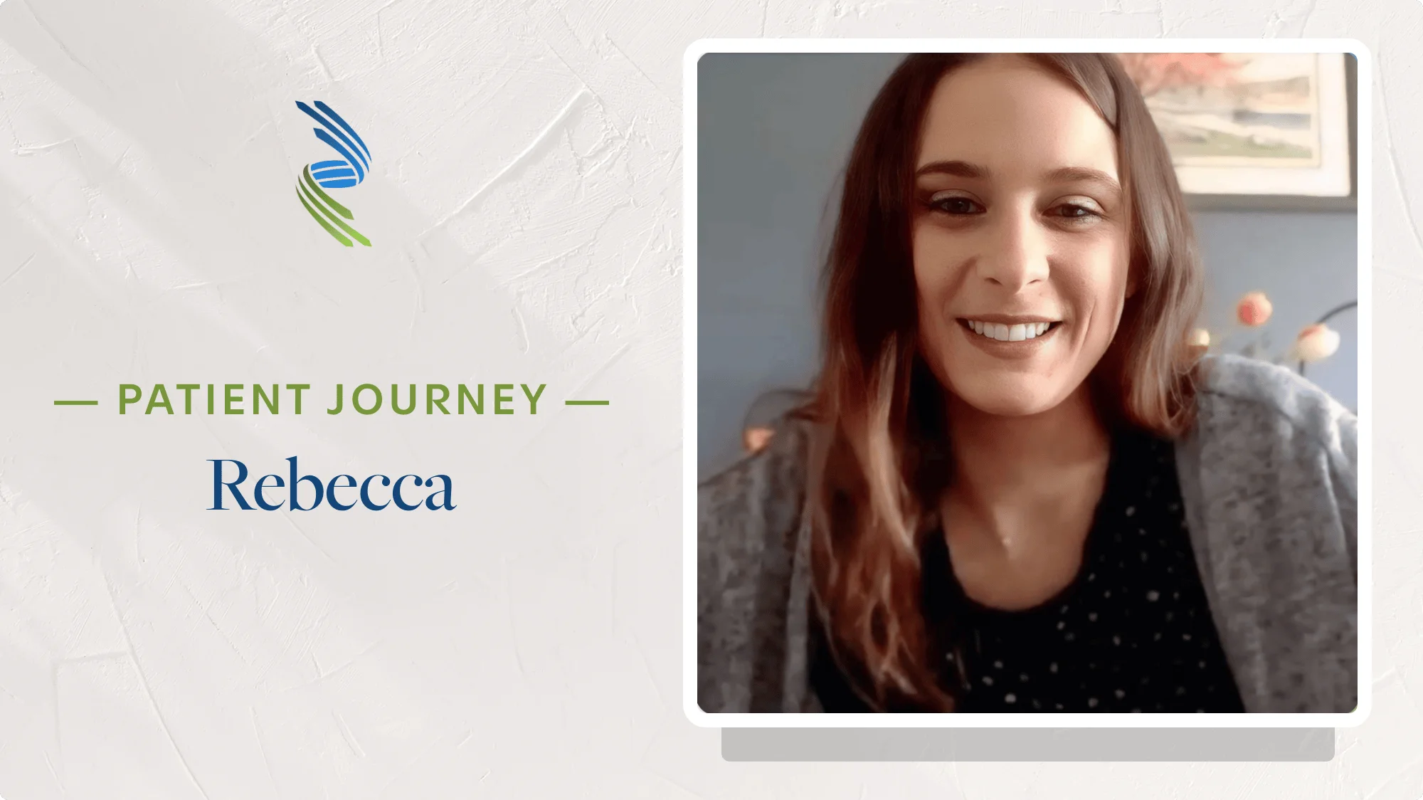 Patient Journey: Rebecca