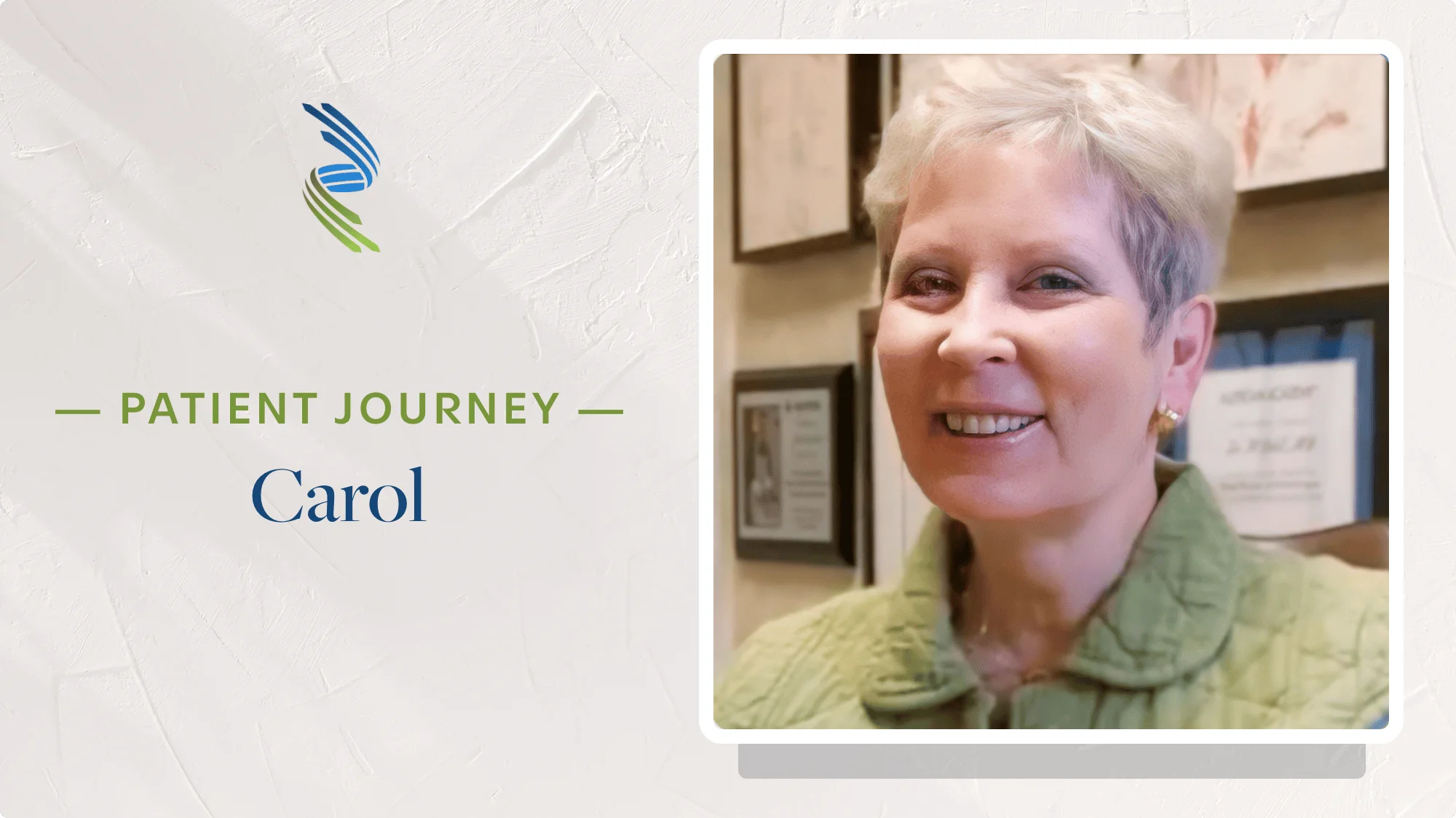 Patient Journey: Carol