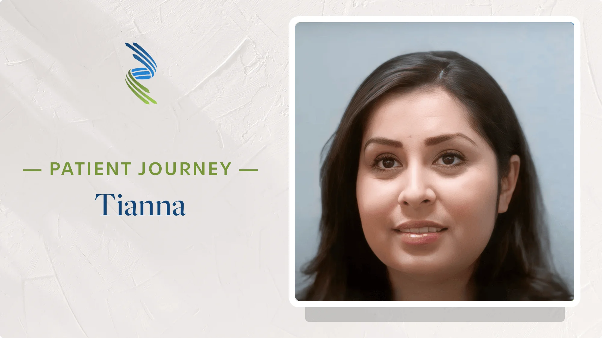 Patient Journey: Tianna