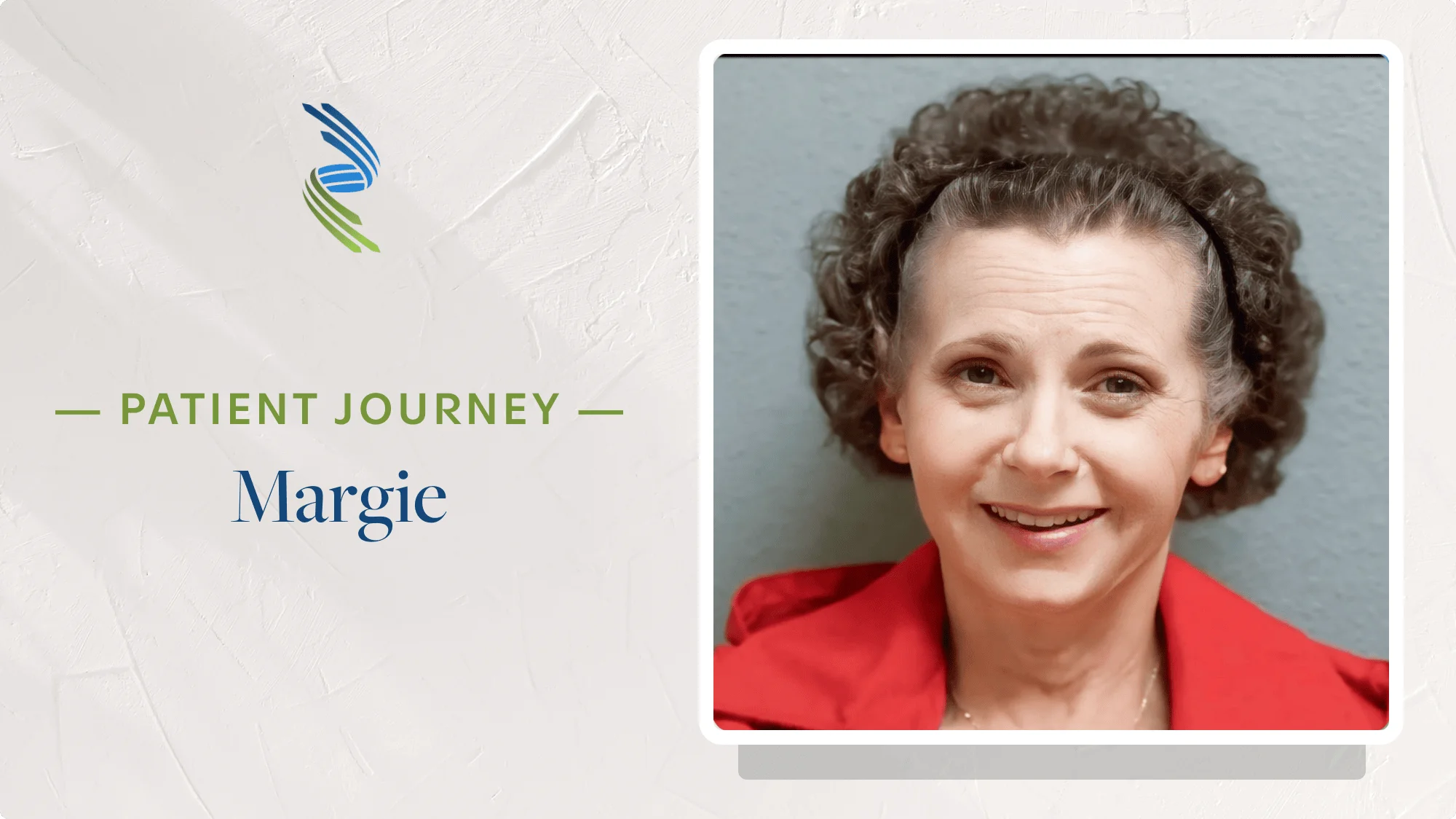 Patient Journey: Margie