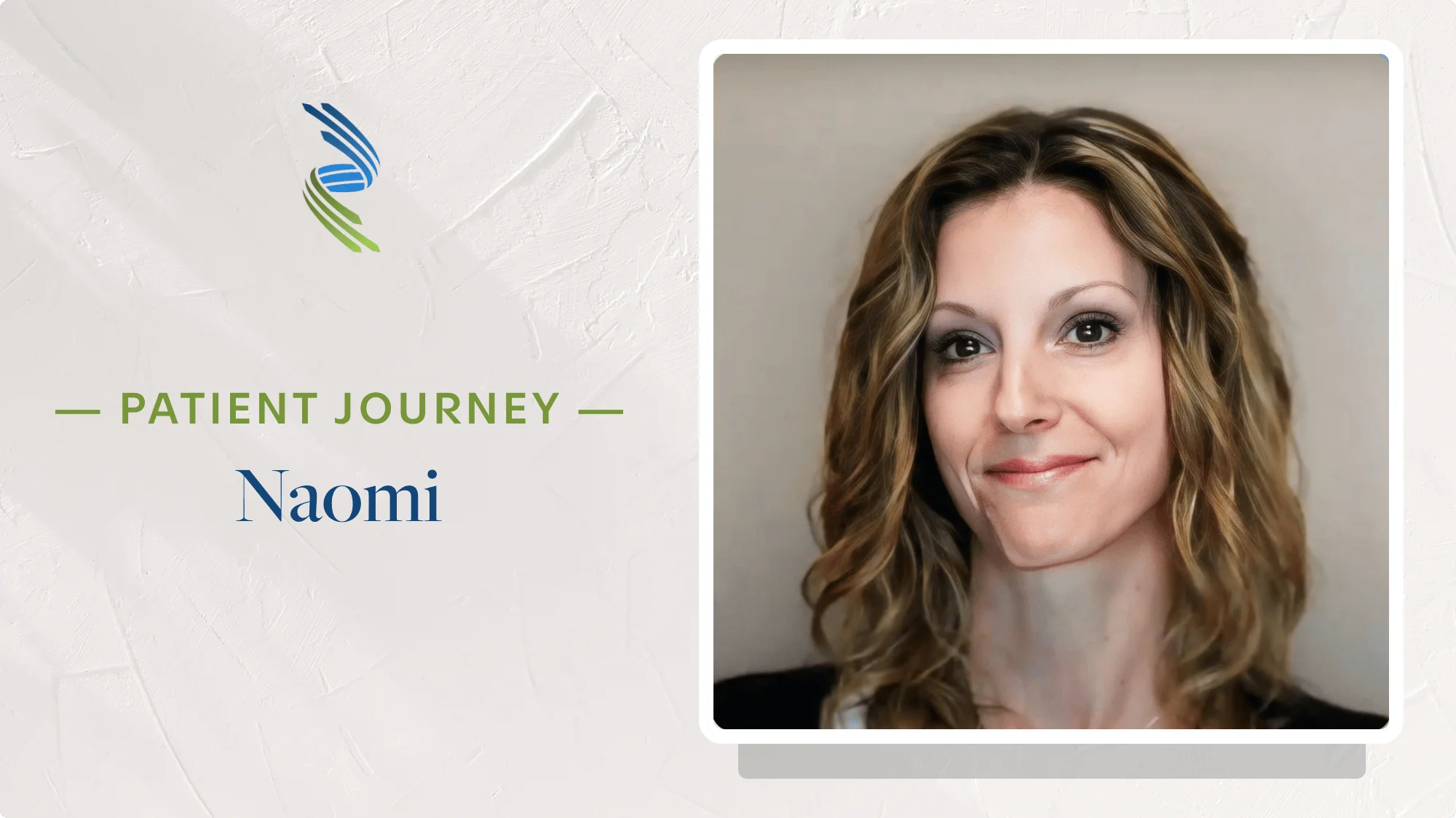 Patient Journey: Naomi