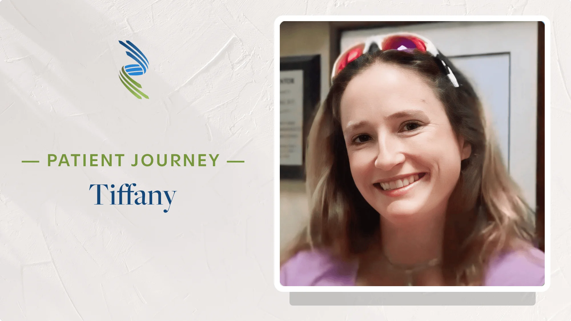 Patient Journey: Tiffany