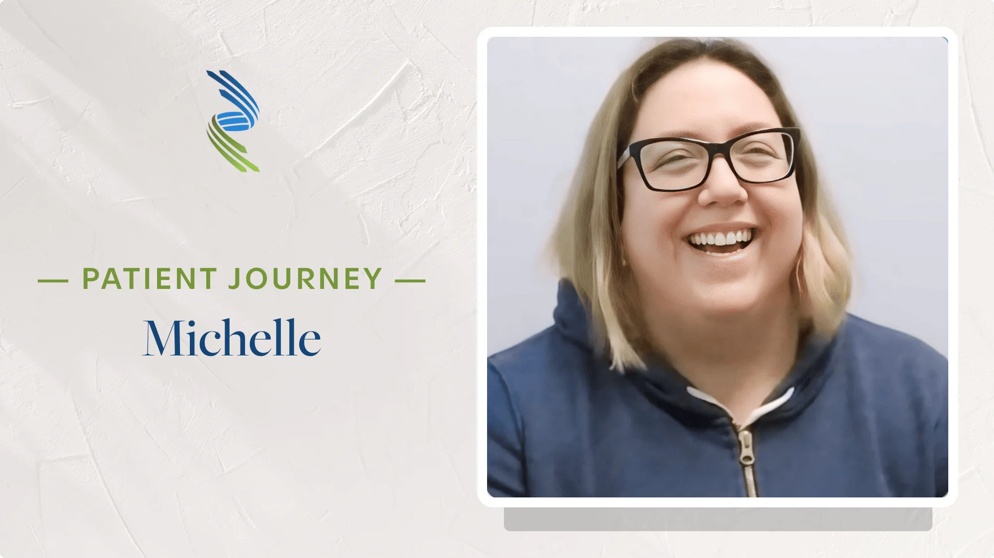 Patient Journey: Michelle