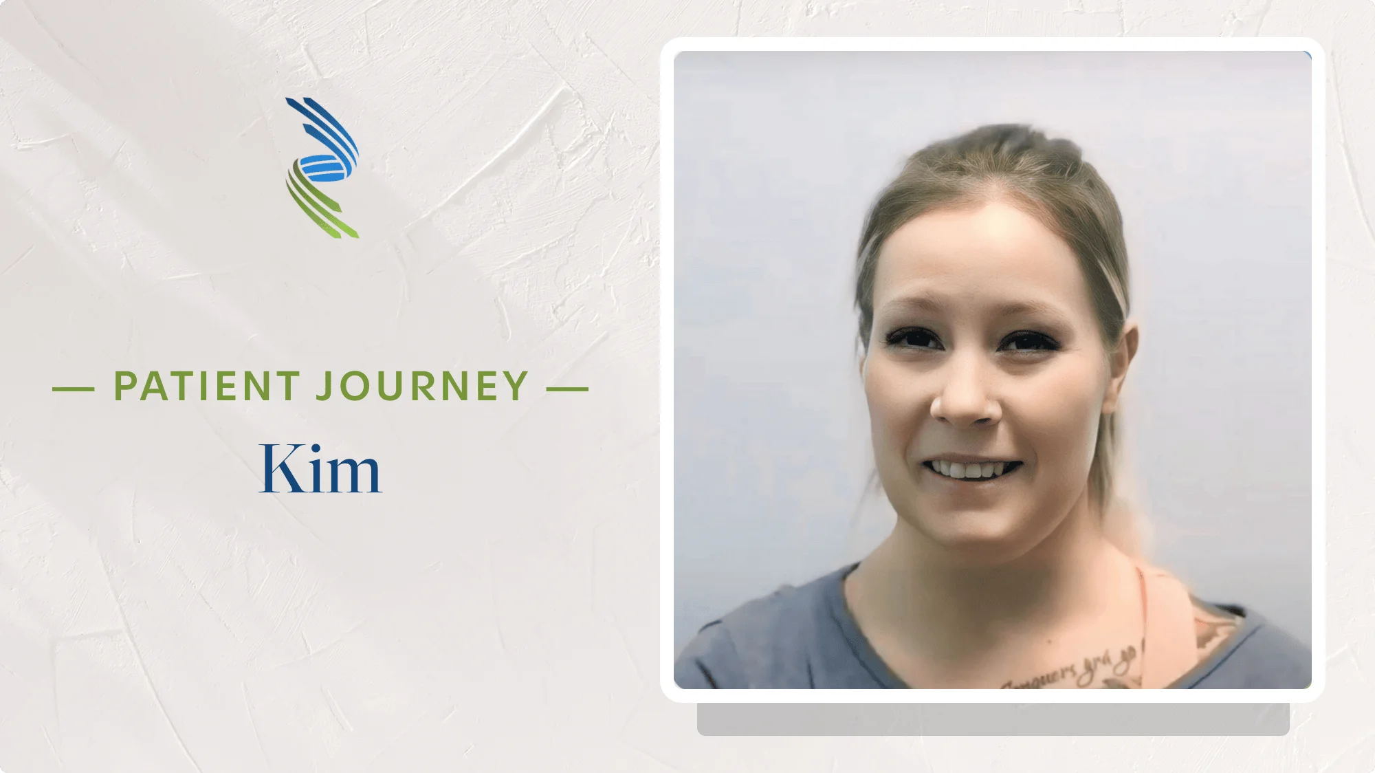 Patient Journey: Kim